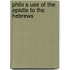 Philo s use of the epistle to the hebrews
