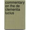 Commentary on the de clementia lucius door William H. Calvin