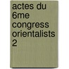 Actes du 6me congress orientalists 2 door Onbekend