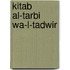 Kitab al-tarbi wa-l-tadwir