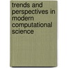 Trends and Perspectives in Modern Computational Science by Unknown
