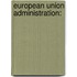 European Union Administration: