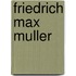 Friedrich Max Muller