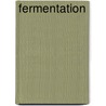 Fermentation door Fruton, Joseph S.