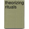 Theorizing Rituals by Jens Kreinath