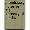 Promissory Notes on the Treasury of Merits by Robert N. Swanson