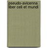 Pseudo-Avicenna Liber Celi Et Mundi door Oliver Gutman