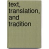 Text, Translation, And Tradition door Onbekend