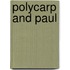 Polycarp and Paul