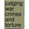 Judging War Crimes And Torture door Beigbeder, Yves