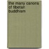 The Many Canons of Tibetan Buddhism