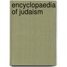 Encyclopaedia of Judaism door Professor Jacob Neusner