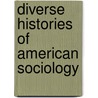 Diverse Histories Of American Sociology door Onbekend