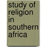 Study of Religion in Southern Africa door Onbekend