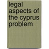 Legal Aspects of the Cyprus Problem door Hoffmeister, Frank
