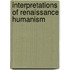 Interpretations of Renaissance Humanism