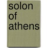 Solon of Athens door Blok, Josine H.