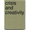 Crisis And Creativity door Onbekend