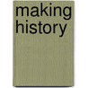 Making History door Zuleika Rodgers