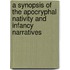 A Synopsis of the Apocryphal Nativity And Infancy Narratives