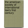 The American Society of International Law's First Century door Kirgis, Frederic L., Jr.