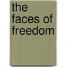 The Faces of Freedom door Onbekend