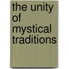 The Unity Of Mystical Traditions door Studstill, Randall