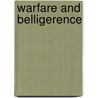 Warfare And Belligerence door Onbekend