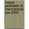 Hague Yearbook Of International Law 2003 door Onbekend