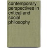 Contemporary Perspectives In Critical And Social Philosophy door John Hewitt