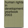 Human Rights in Development Yearbook 2003 by Unknown