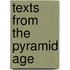 Texts from the Pyramid Age