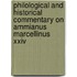 Philological and Historical Commentary on Ammianus Marcellinus Xxiv