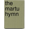 The Martu Hymn door Onbekend
