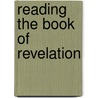 Reading the Book of Revelation door Onbekend