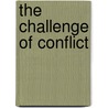 The Challenge of Conflict by Unknown