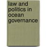 Law And Politics in Ocean Governance door Sydnes, Are K.
