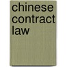 Chinese Contract Law door Zhang, Mo