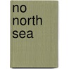 No North Sea by N.M. Railton