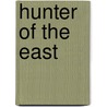 Hunter of the east door Onbekend