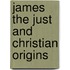 James the Just and christian origins