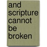 And scripture cannot be broken by M.C. Albl