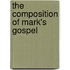 The composition of Mark's Gospel