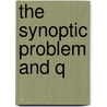 The synoptic problem and Q door Onbekend