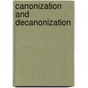 Canonization and decanonization by Joannes Augustinus Mari Snoek
