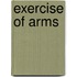Exercise of Arms