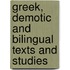 Greek, Demotic and bilingual texts and studies