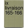 IX Livraison 165-166 by Unknown