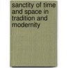 Sanctity of time and space in tradition and modernity door M.J.H.M. Poorthuis
