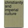 Christianity and imperial culture door Xiaochao Wang